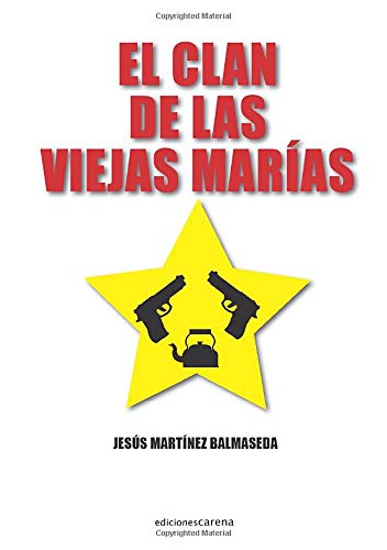 El clan de la viejas marías (Narrativa) Books