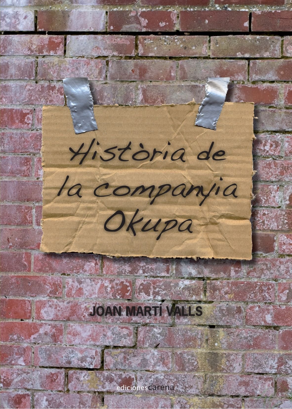 Història de la companyia okupa (Narrativa) Learning & Reference