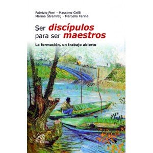 Ser discípulos para ser maestros: La formación, un trabajo abierto (Candil encendido, Band 29) Religion & Esotericism