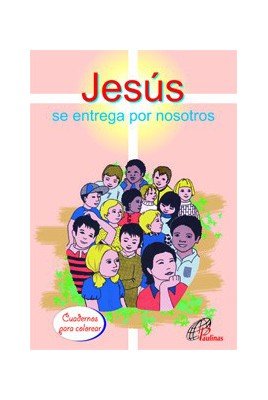 JESÚS SE ENTREGA POR NOSOTROS (Cuadernos para colorear, Band 5) Business, Finance & Career