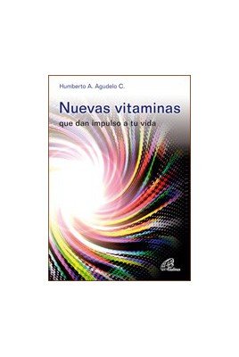 Nuevas vitaminas: que dan impulso a tu vida (Dinamismo y Vida, Band 13) Books