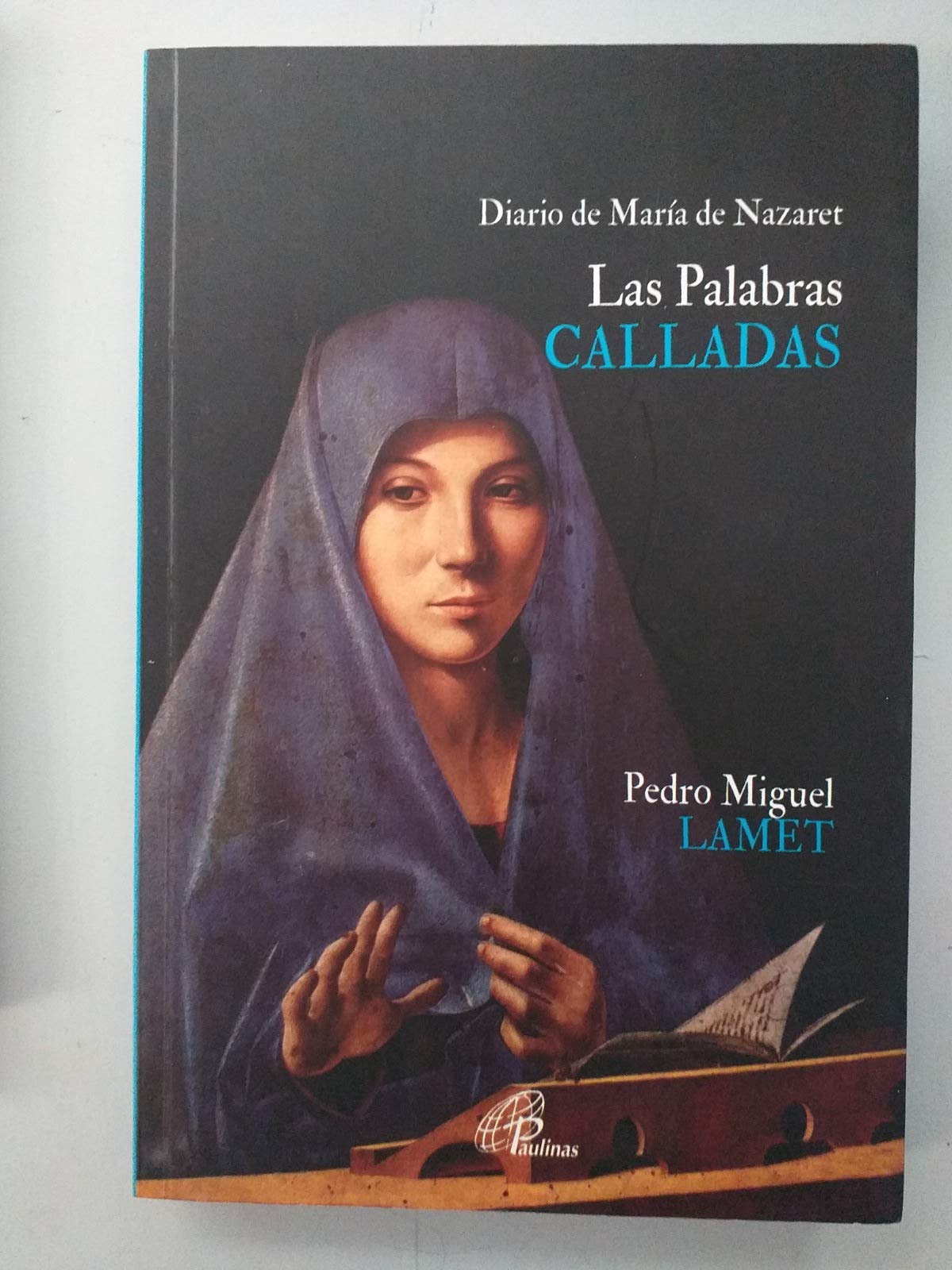 Las palabras calladas: Diario de María de Nazaret (Talante Joven, Band 23) Social Sciences