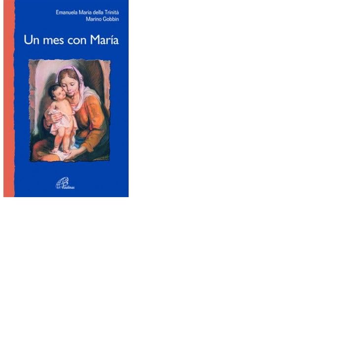 Un mes con María: Meditaciones y oraciones para el mes de Mayo (Caminos nuevos, Band 25) Religion & Esotericism