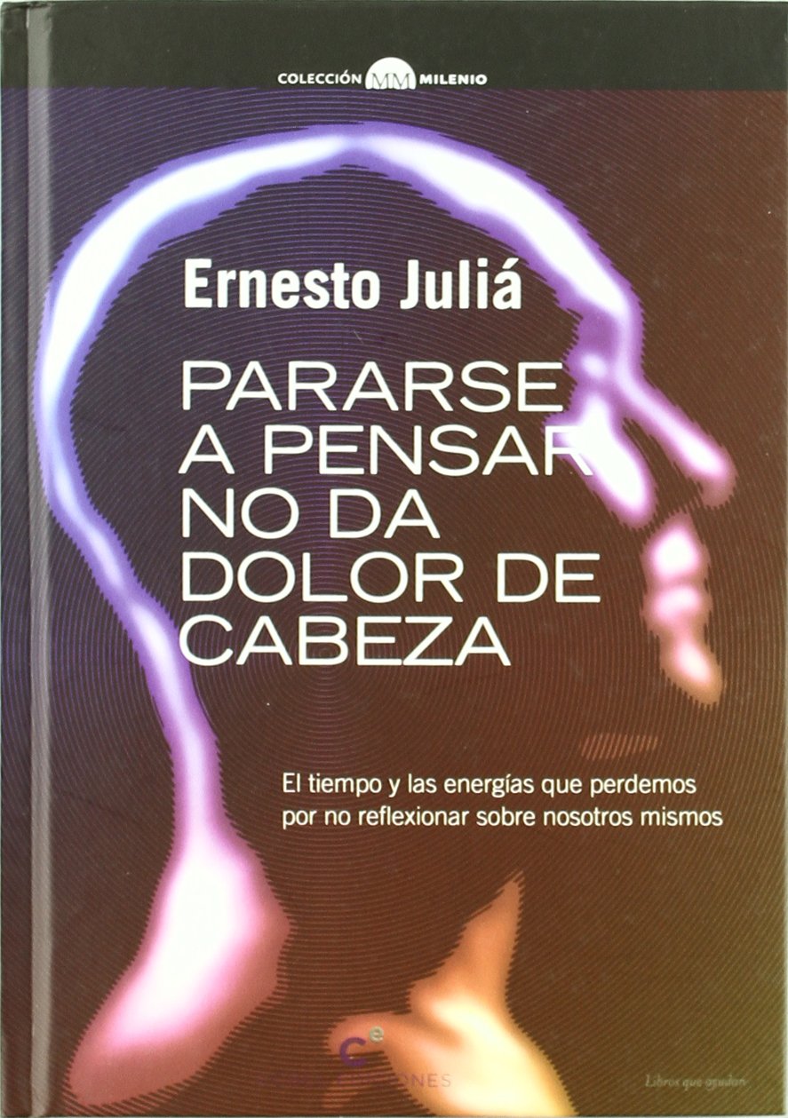 Pararse a pensar no da dolor de cabeza book