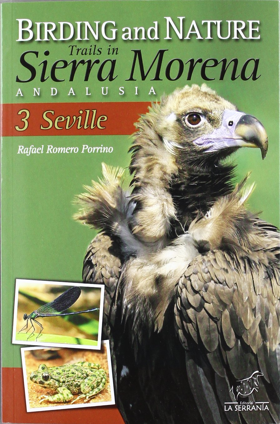 Birding and Nature trails in Sierra Morena Andalusia: Seville 3 book