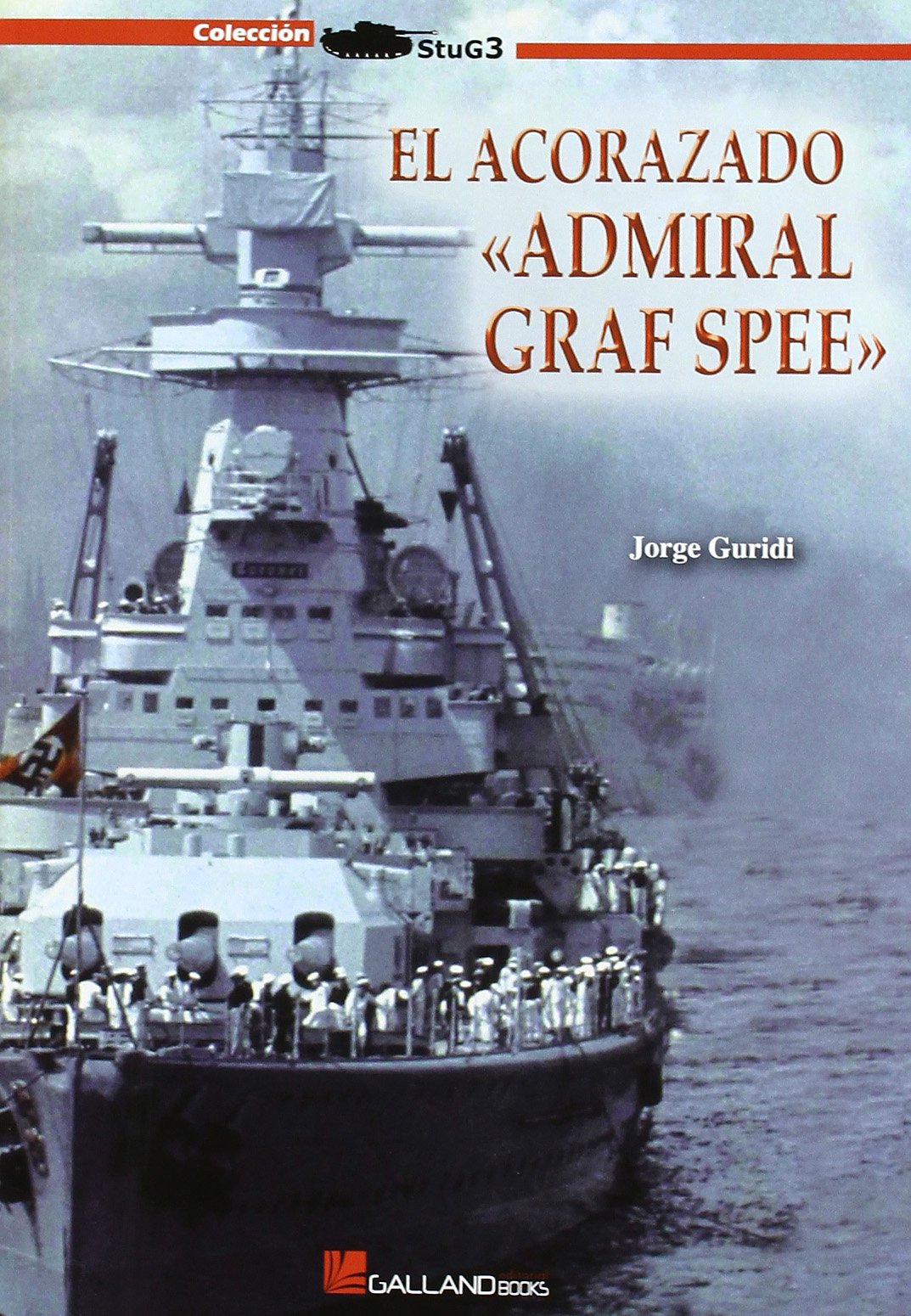 ACORAZADO 'ADMIRAL GRAF SPEE'(9788415043010) book