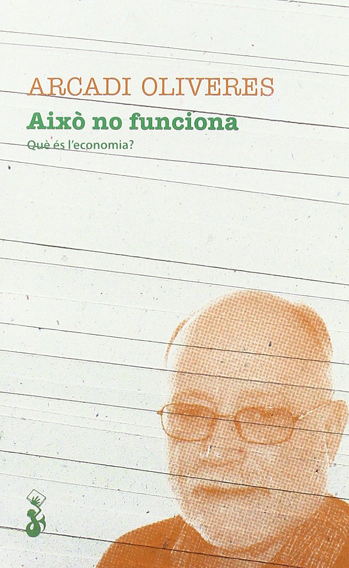 Això no funciona: Què és l’economia? Books