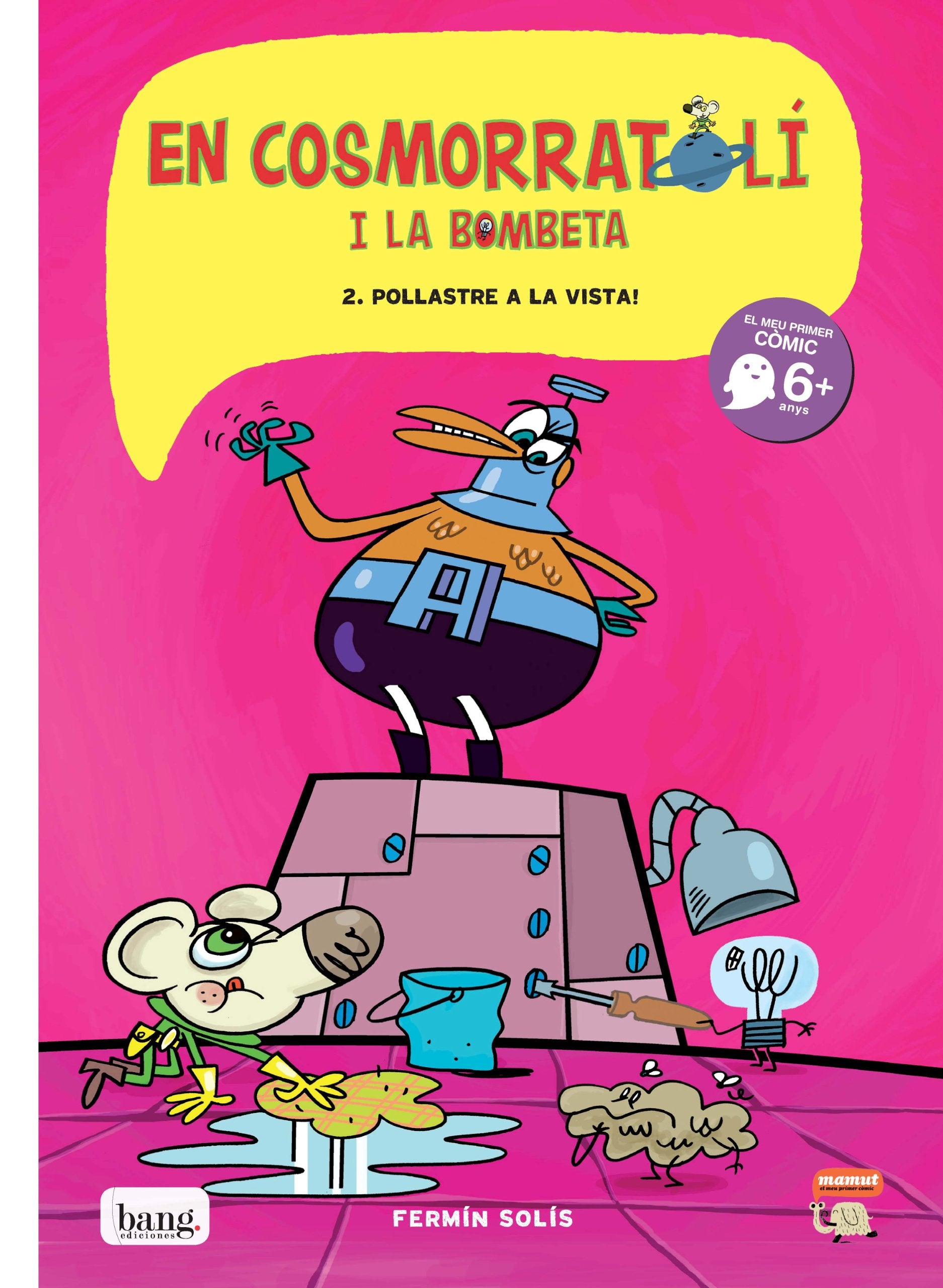 En Cosmorratolí i la Bombeta 2: Pollastre a la vista! book