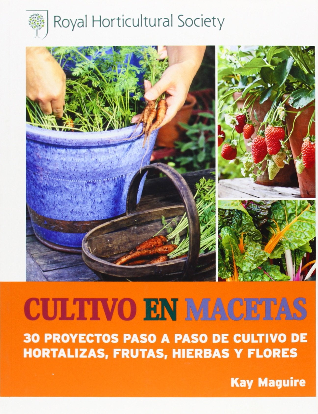 Cultivo en macetas : 30 proyectos paso a paso de cultivo de hortalizas, frutas, hierbas y flores Hobbies & Crafts