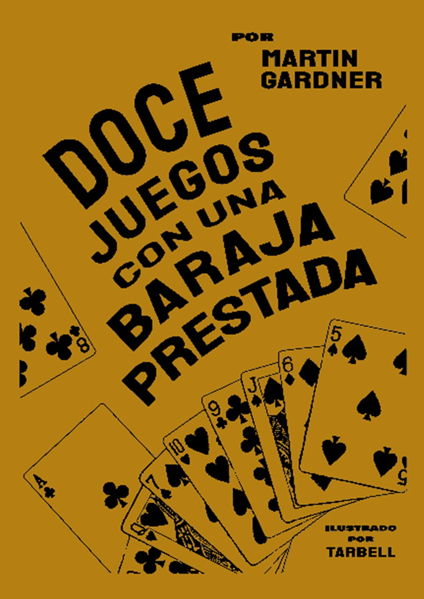 DOCE JUEGOS CON UNA BARAJA PRESTADA . ILUSTRADO POR TARBELL book