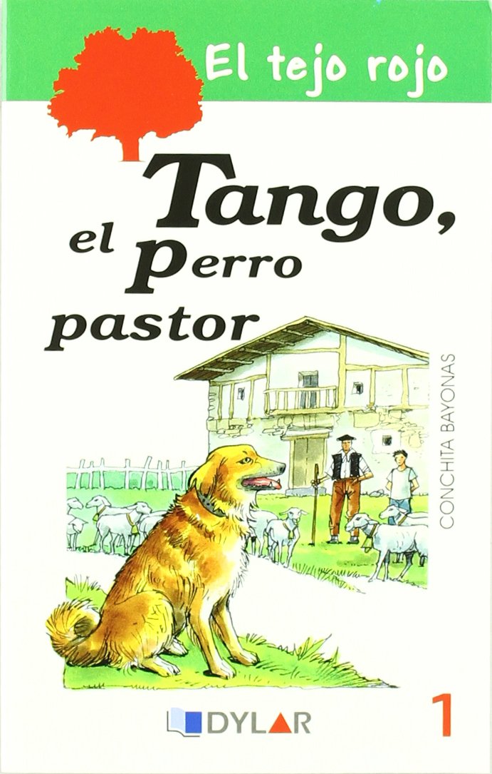 Tango, el perro pastor (EL TEJO ROJO, Band 1) Learning & Reference