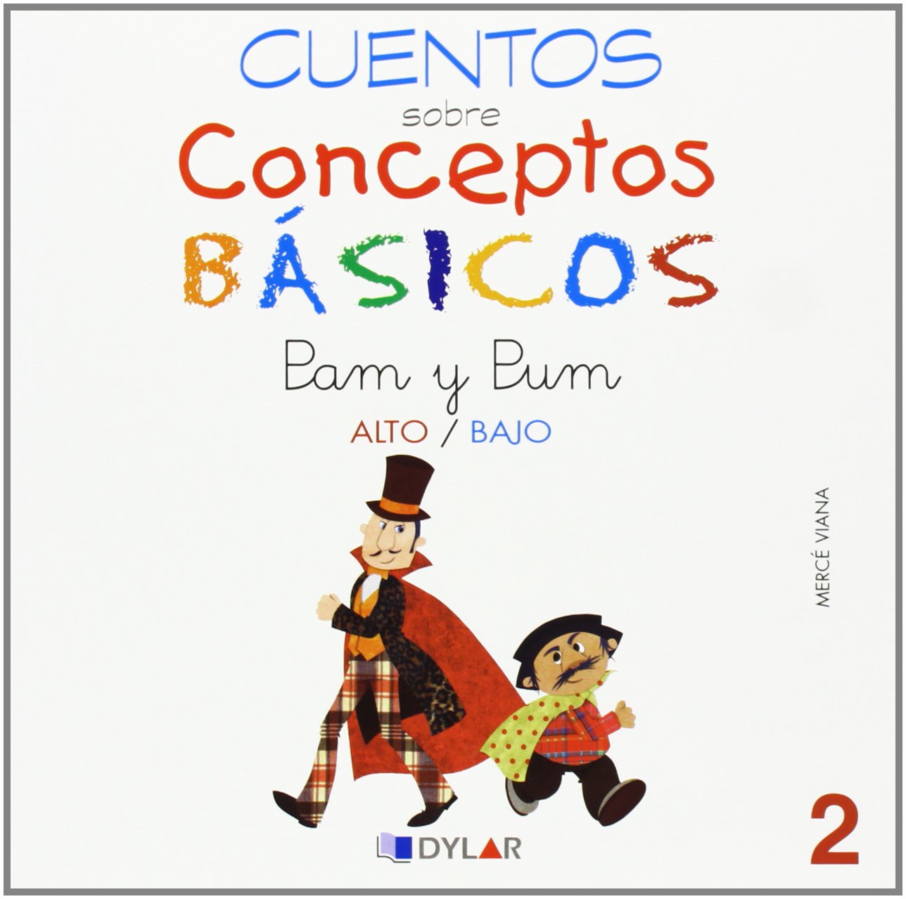 CONCEPTOS BÁSICOS - 2 ALTO / BAJO: Alto/bajo (Cuentos sobre conceptos básicos, Band 2) Books