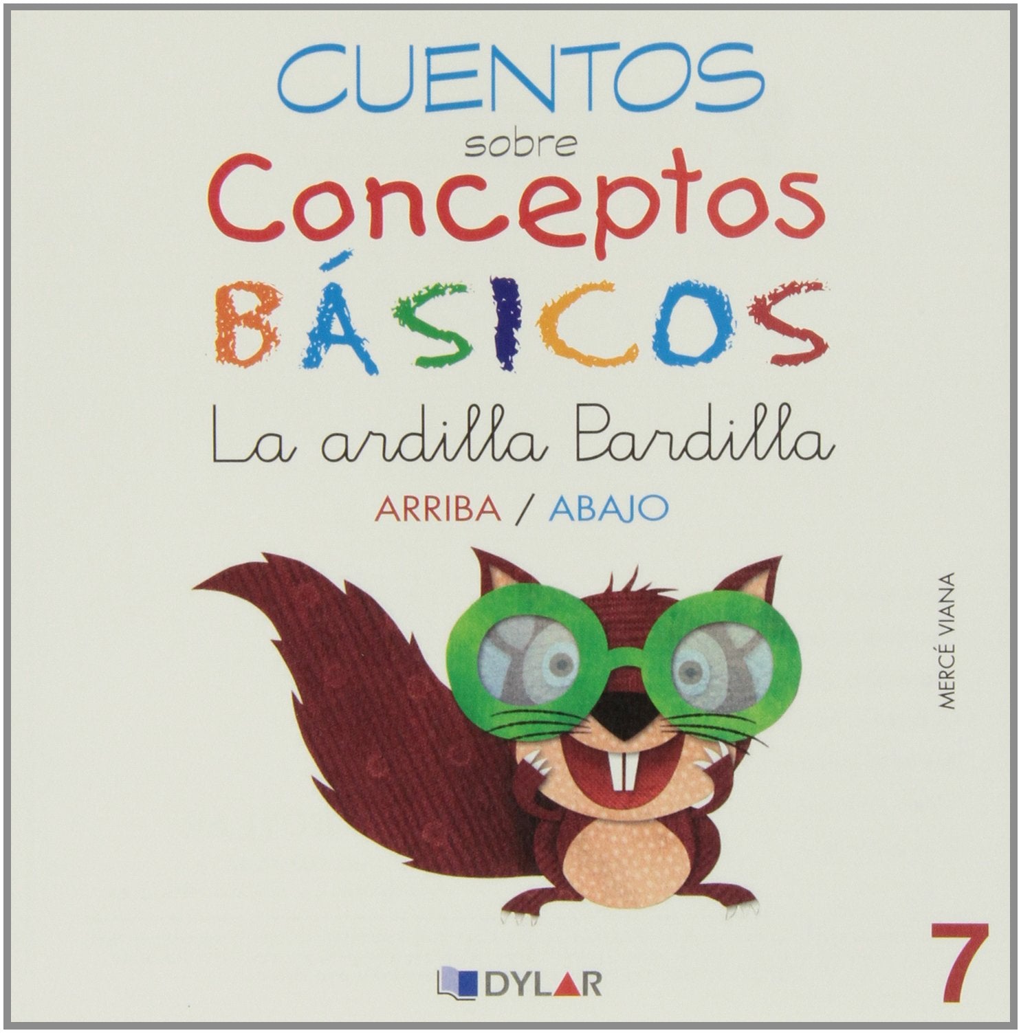 CONCEPTOS BÁSICOS - 7 ARRIBA / ABAJO: Arriba/abajo (Cuentos sobre conseptos básicos, Band 7) Books
