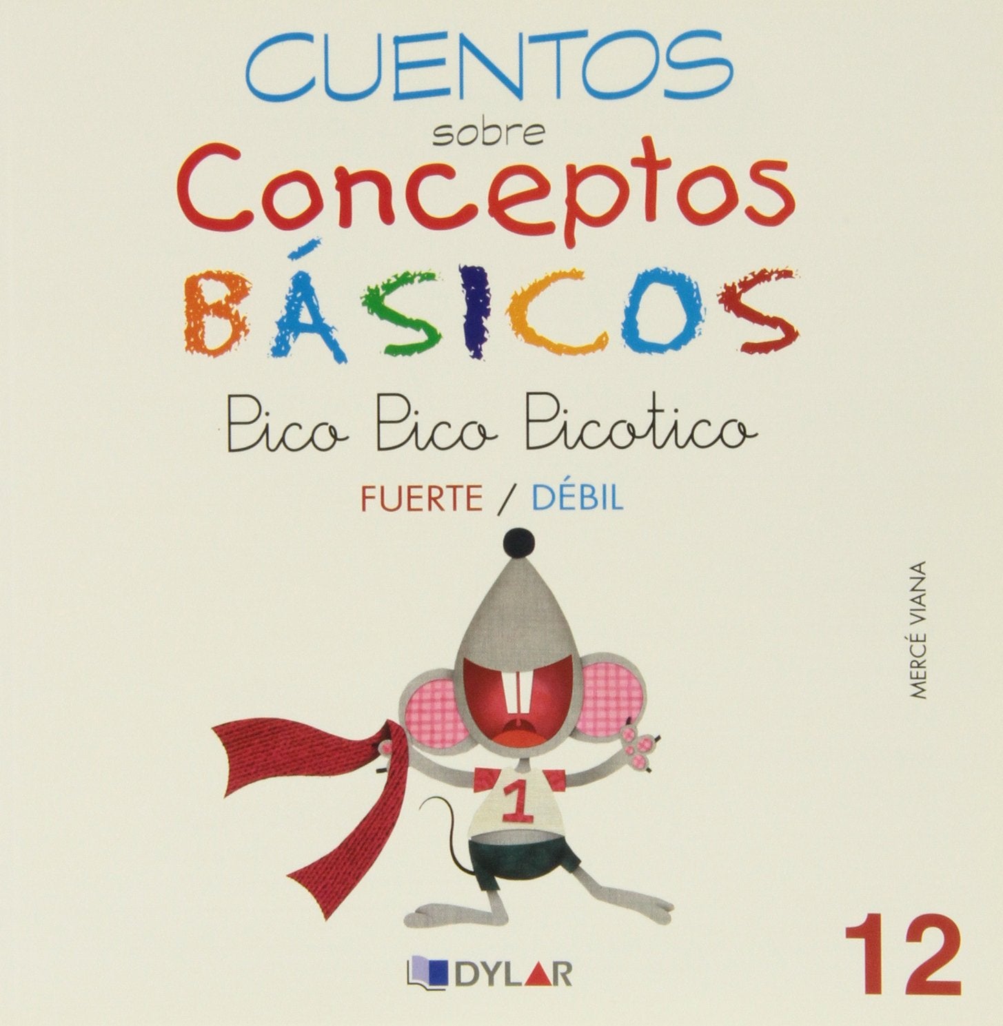CONCEPTOS BÁSICOS - 12 FUERTE / DÉBIL: Fuerte/débil (Cuentos sobre conceptos básicos, Band 12) Books