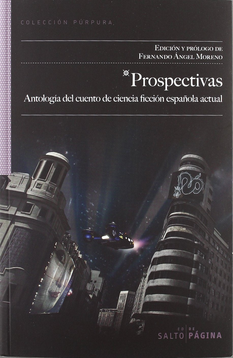 Prospectivas: antología del cuento de ciencia ficción española actual Contemporary literature