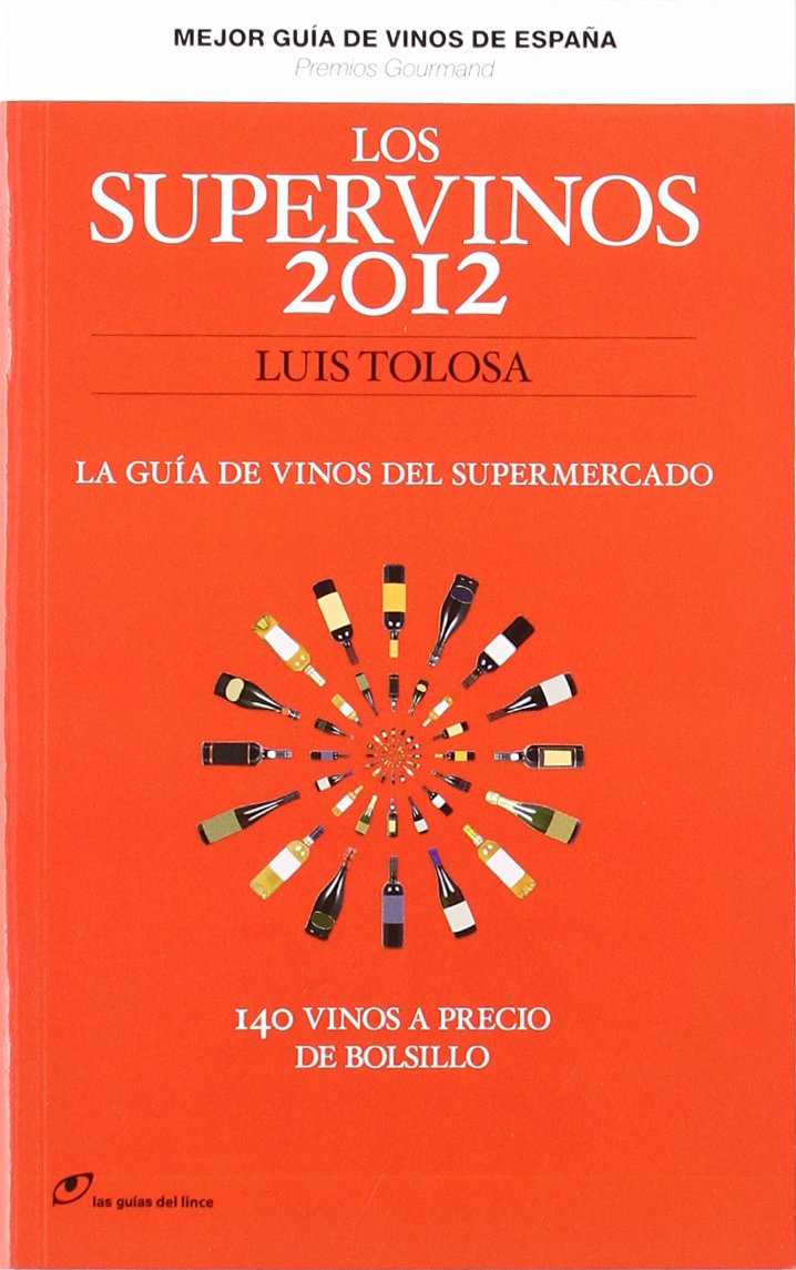 Los supervinos 2012 : la guía de vinos del supermercado book