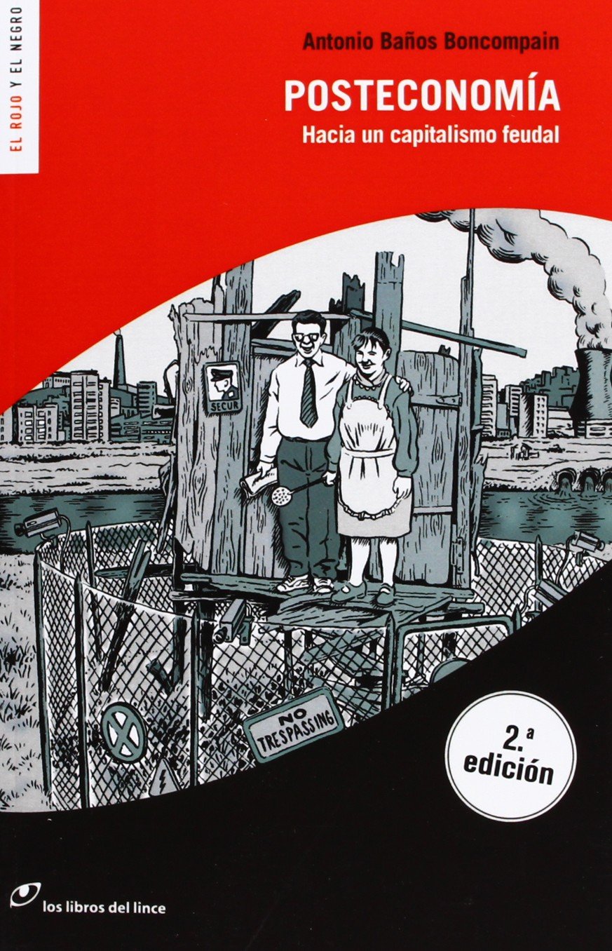 Baños Boncompain, A: Posteconomía : hacia un capitalismo feu book