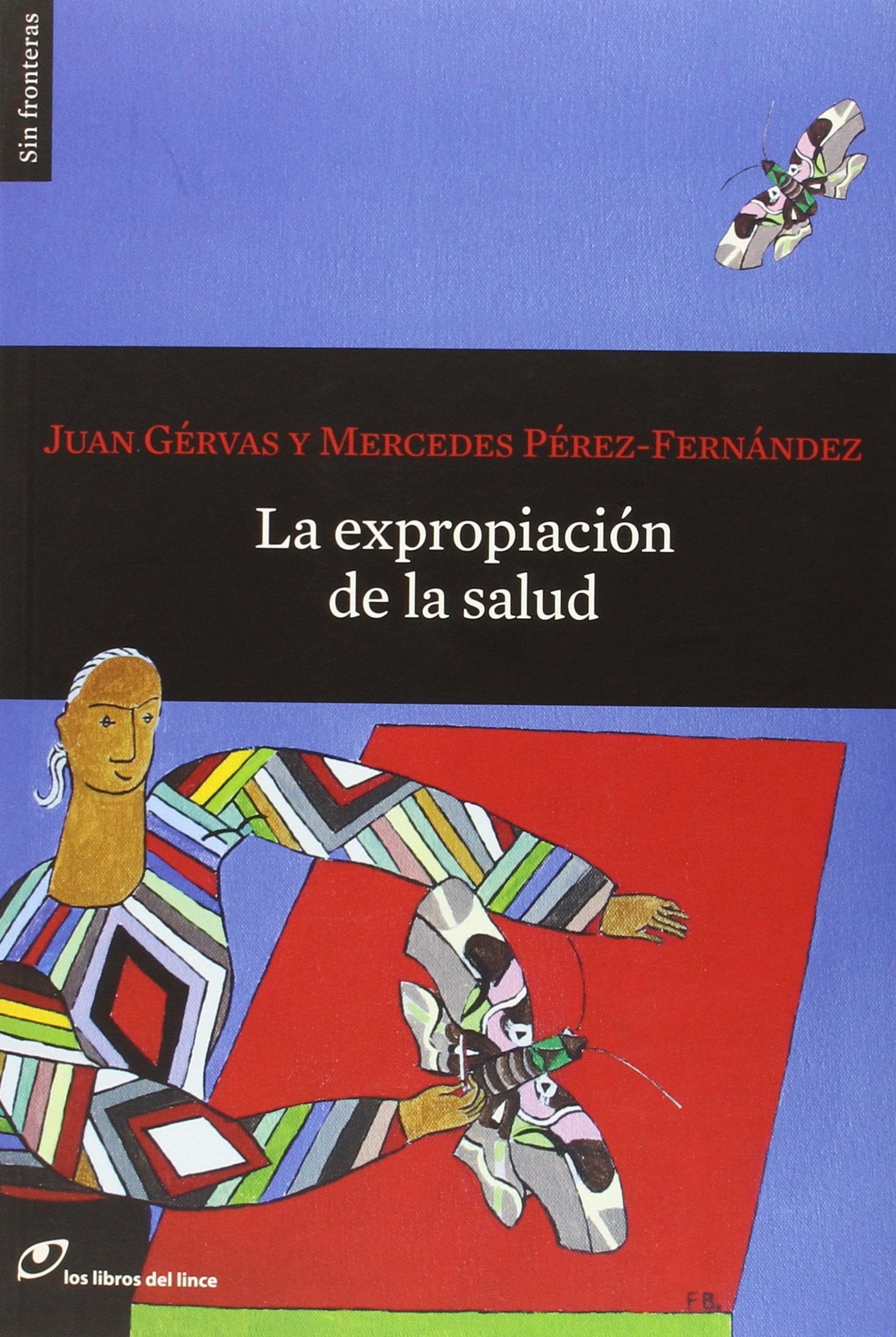 La expropiación de la salud por los médicos (No ficción, Band 28) Medicine