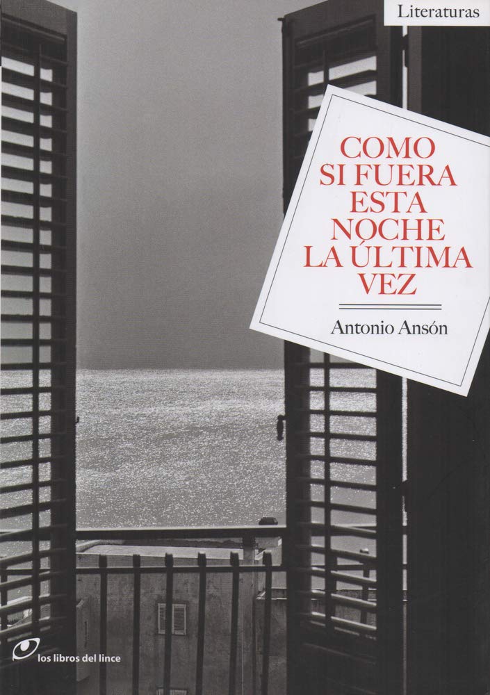 Como si fuera esta noche la última vez / As If Tonight Were the Last Time book