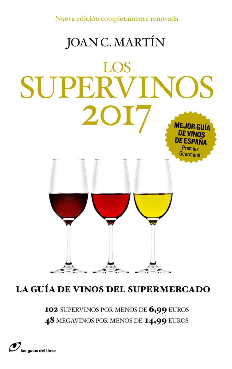 Los supervinos, 2017 : la guía de vino del supermercado Garden & Plants