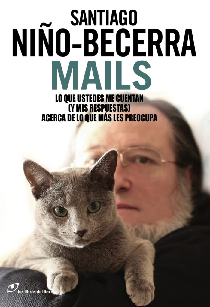 Mails : lo que ustedes me cuentan -y mis respuestas- acerca de lo que más les preocupa Politics & Society