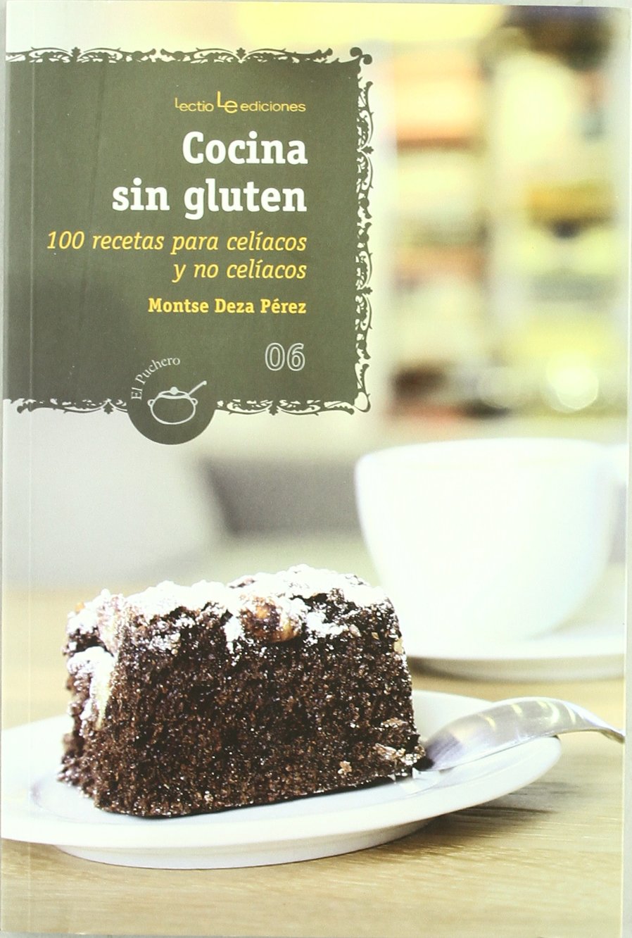 Cocina sin gluten: 100 recetas para celíacos y para no celíacos book