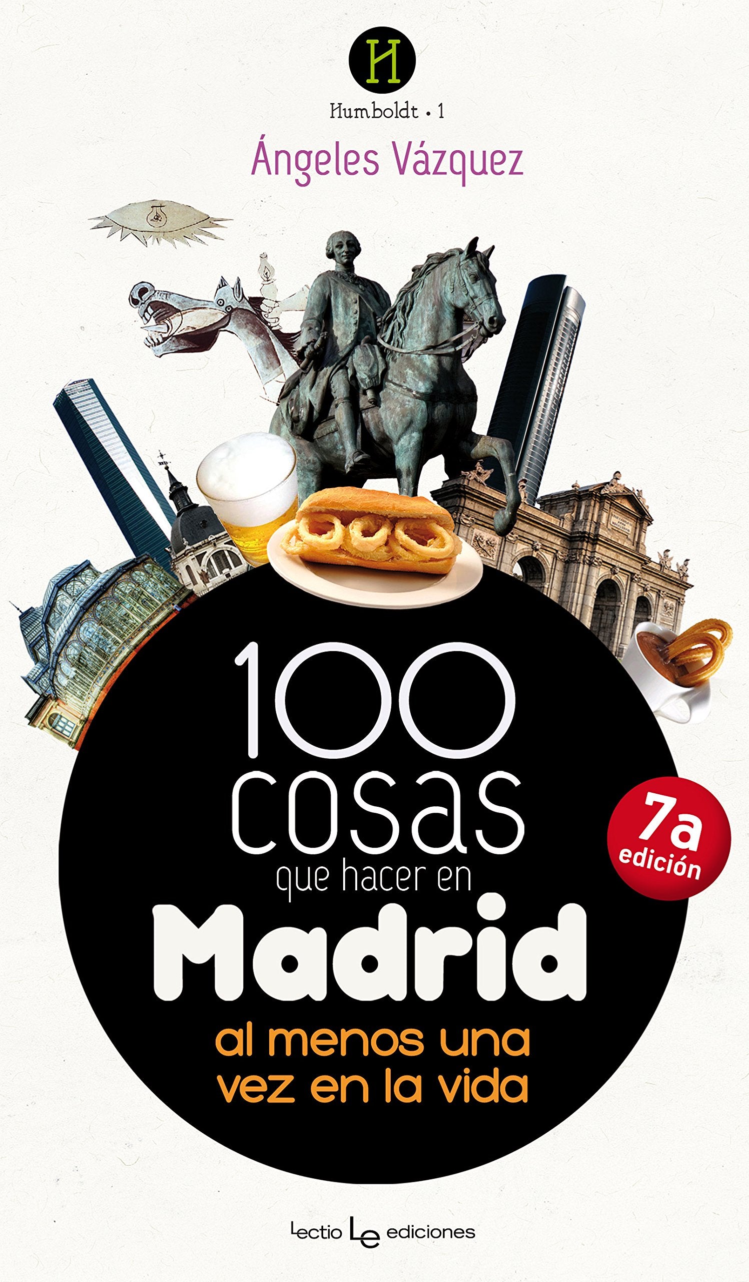 100 cosas que hacer en Madrid : al menos una vez en la vida Leisure, Home & Garden
