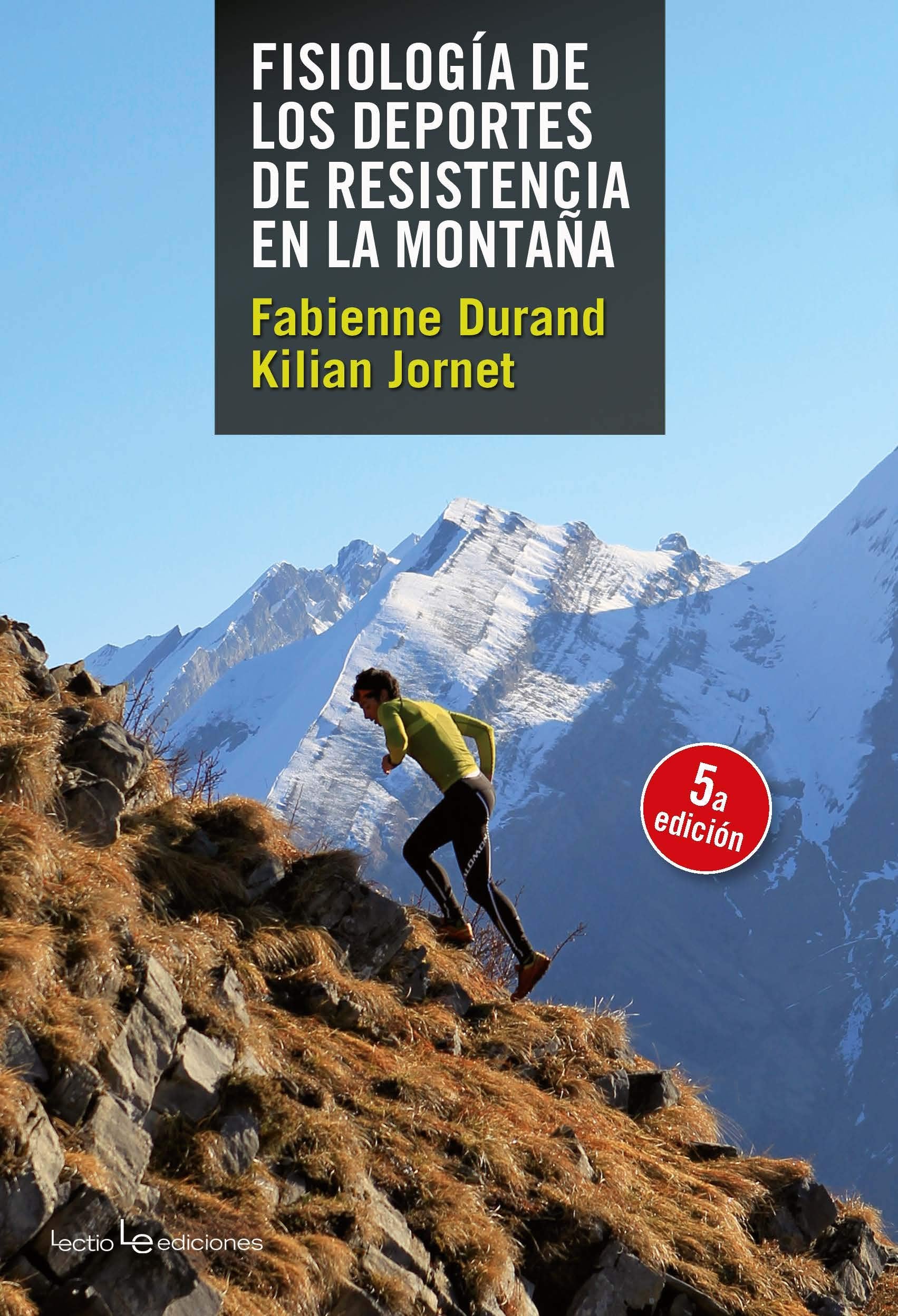 Fisiología de los deportes de resistencia en la montaña/ Physiology of resistance sports in the mountains: Manual Practico / Practical Manual book