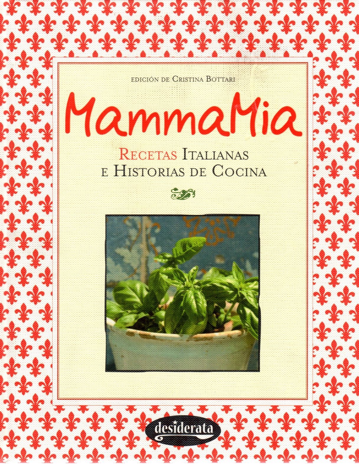 Mammamia : recetas italianas e historia de la cocina book