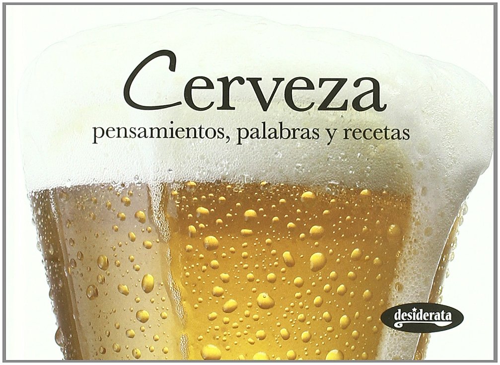 Cerveza : pensamientos, palabras y recetas (Sabores) Leisure, Home & Garden