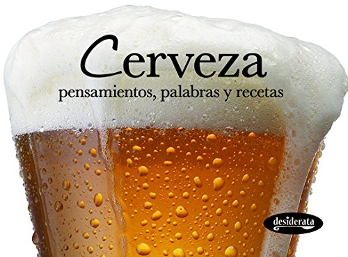 Cerveza: Pensamientos, palabras y recetas book