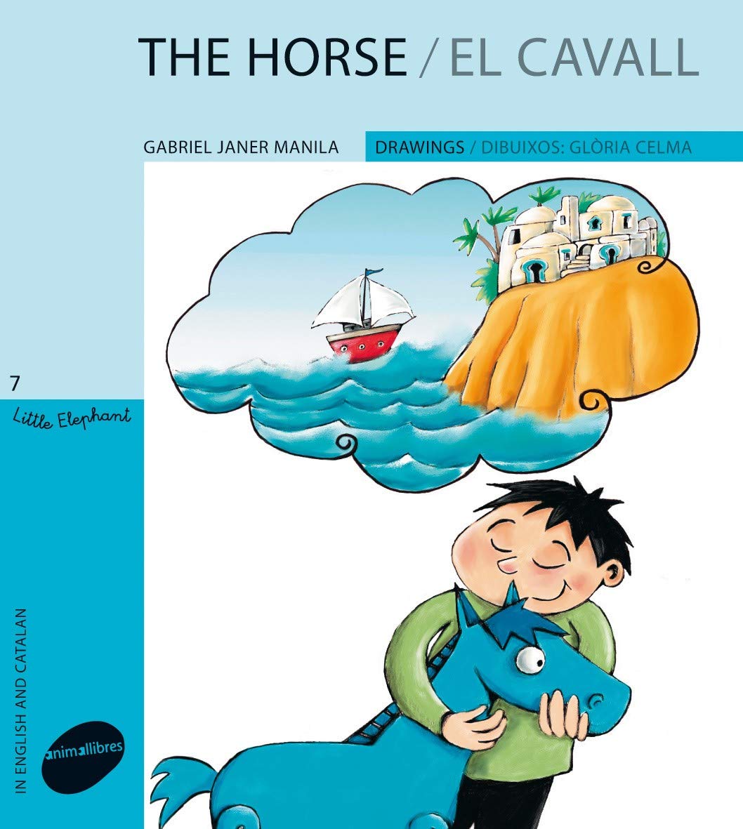 The Horse / El cavall (Little Elephant, Band 7) Novels & Short Stories