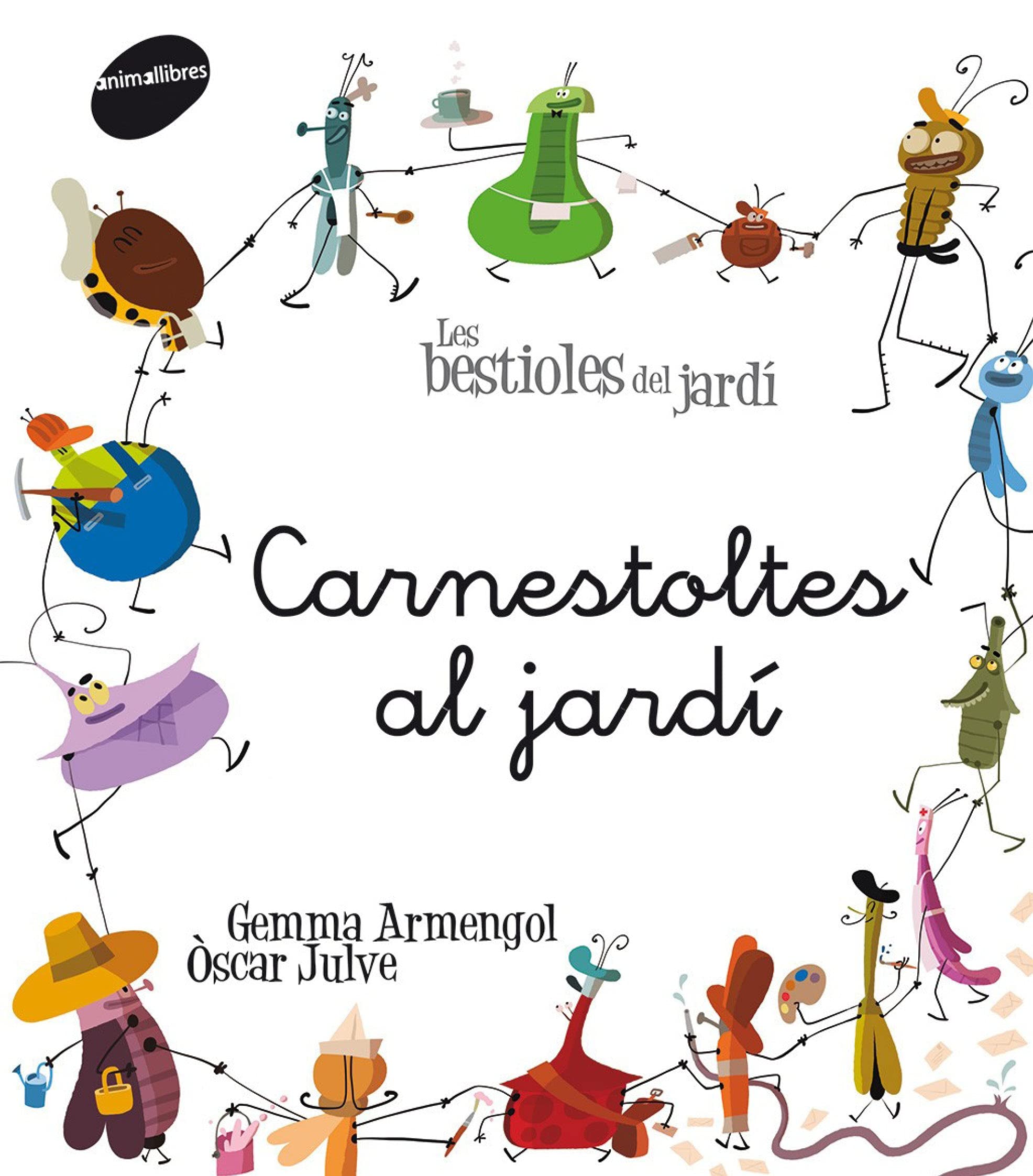 Carnestoltes al jardí (Les bestioles del jardí, Band 11) Novels & Short Stories