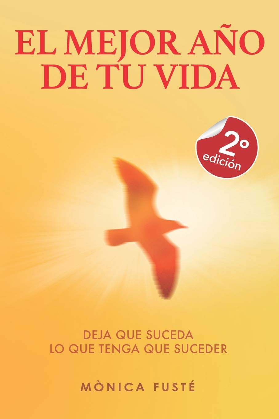 El Mejor Ano de tu Vida: Deja que suceda lo que tenga que suceder book