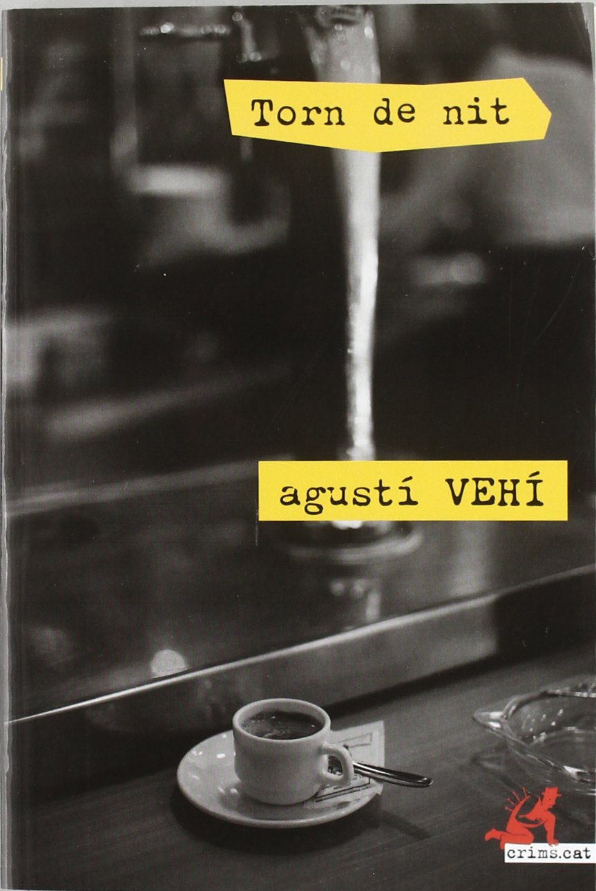 Torn de nit: Un vodevil negre i policial a l'empordanesa book