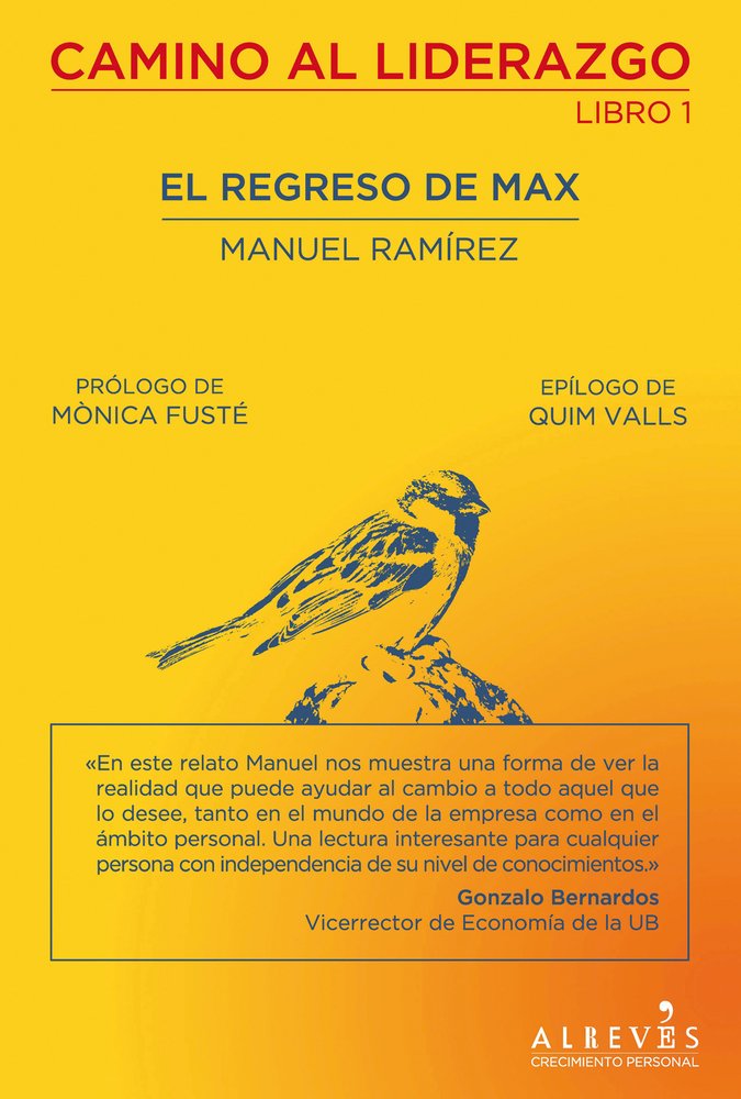 El regreso de Max : camino al liderazgo 1: Camino al liderazgo: libro primero Business, Finance & Career