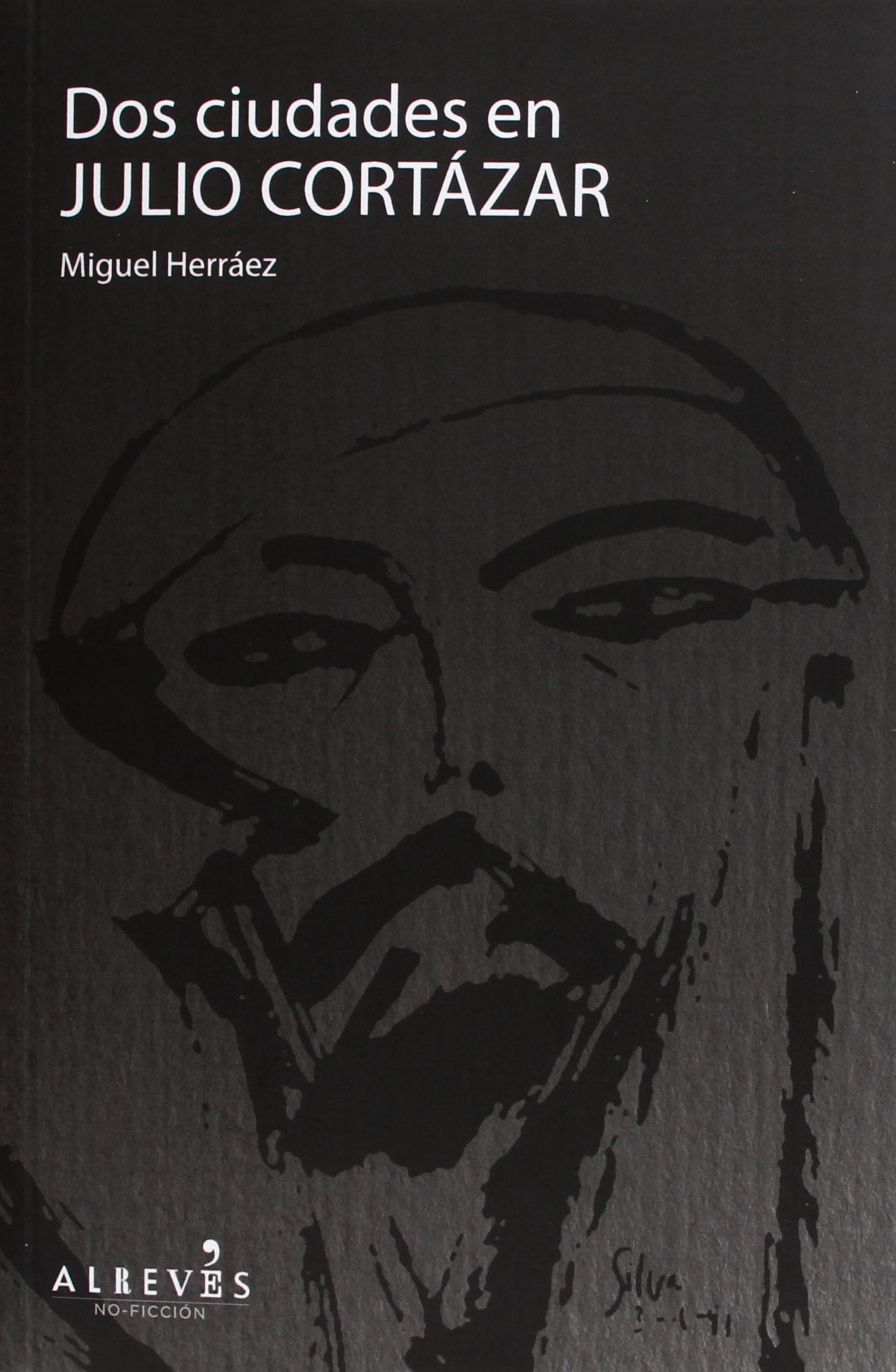 DOS Ciudades En Julio Cortazar book