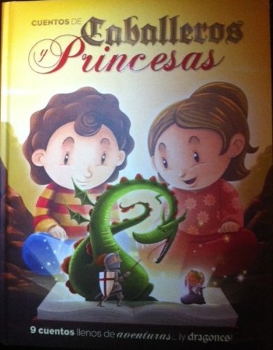 Cuentos de caballeros y princesas book