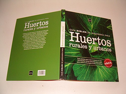 GUIA BIBLOK DE JARDINERIA PARA HUERTOS RURALES Y URBANOS Learning & Reference