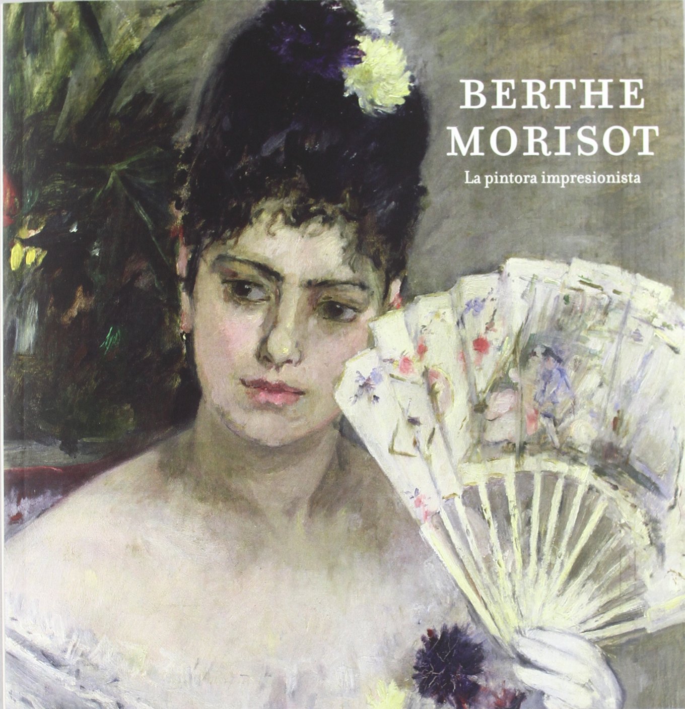 Berthe morisot: la pintora impresionista book