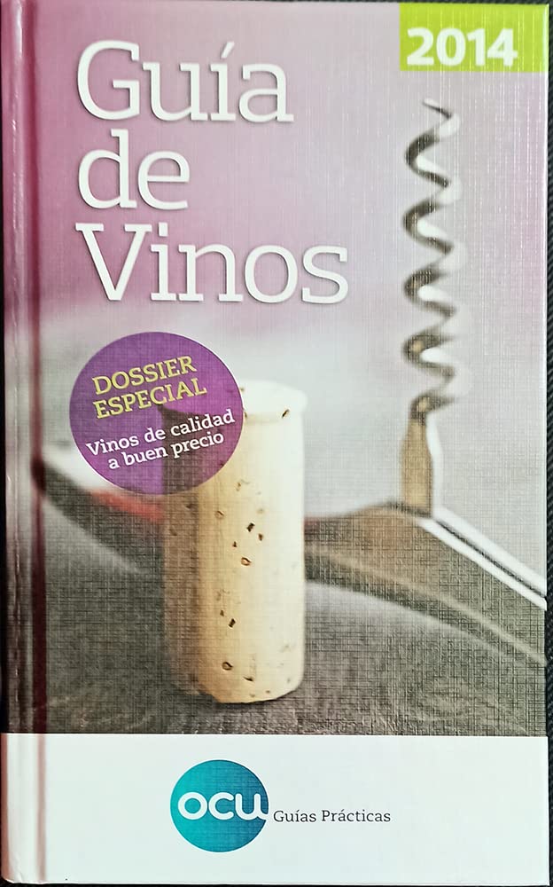 Guía de vinos 2014 : Vinos de calidad a buen precio Books