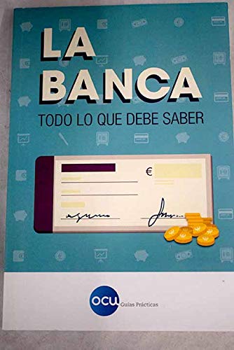 La banca: Todo lo que debe saber Books