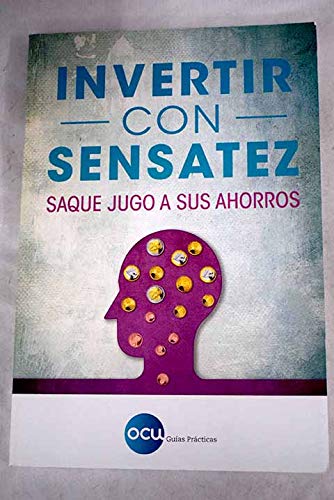 Invertir con sensatez: Saque jugo a sus ahorros Business & Technology