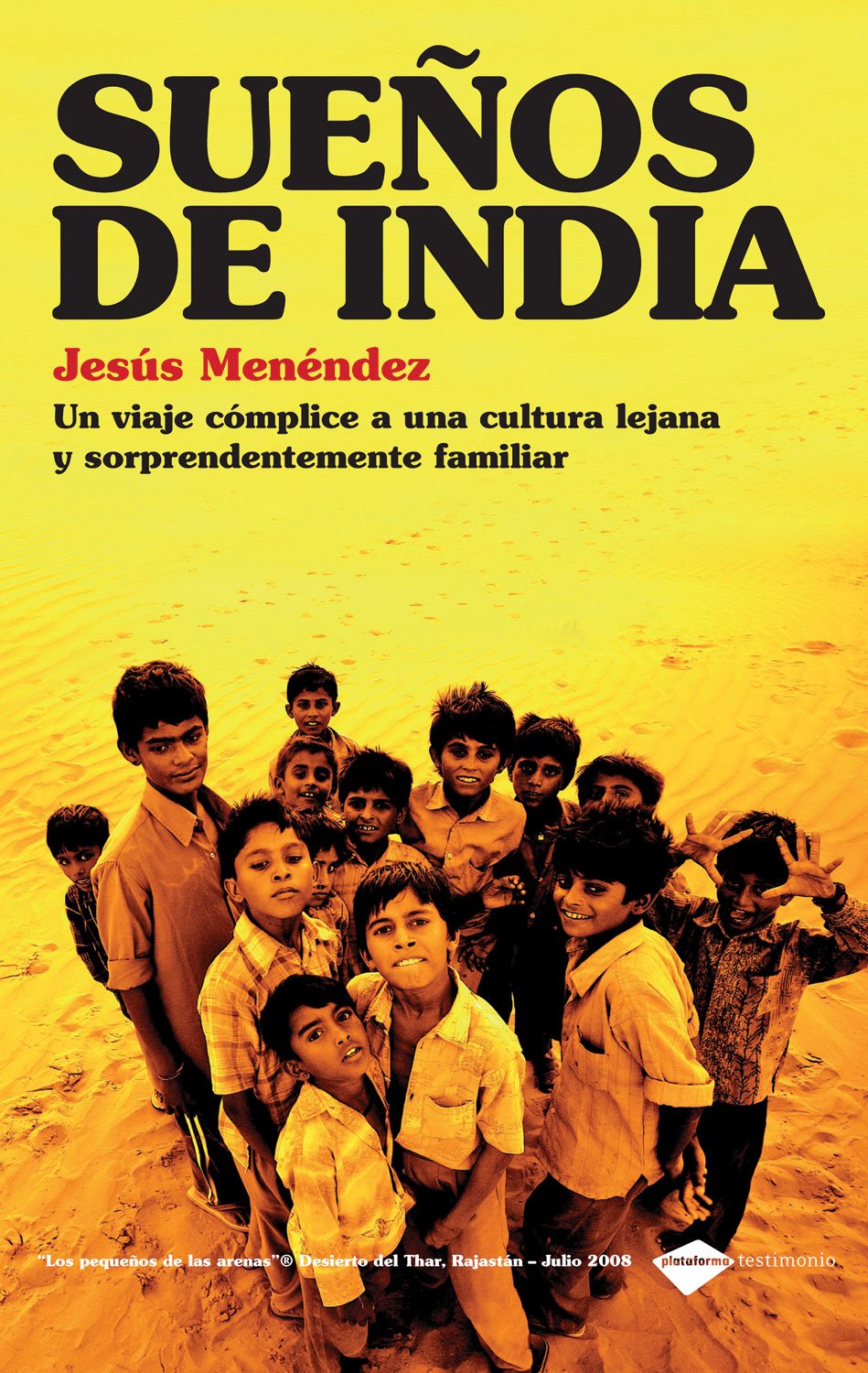 Sueños de India : un viaje cómplice a una cultura lejana y sorprendentemente familiar (Testimonio) Learning & Reference