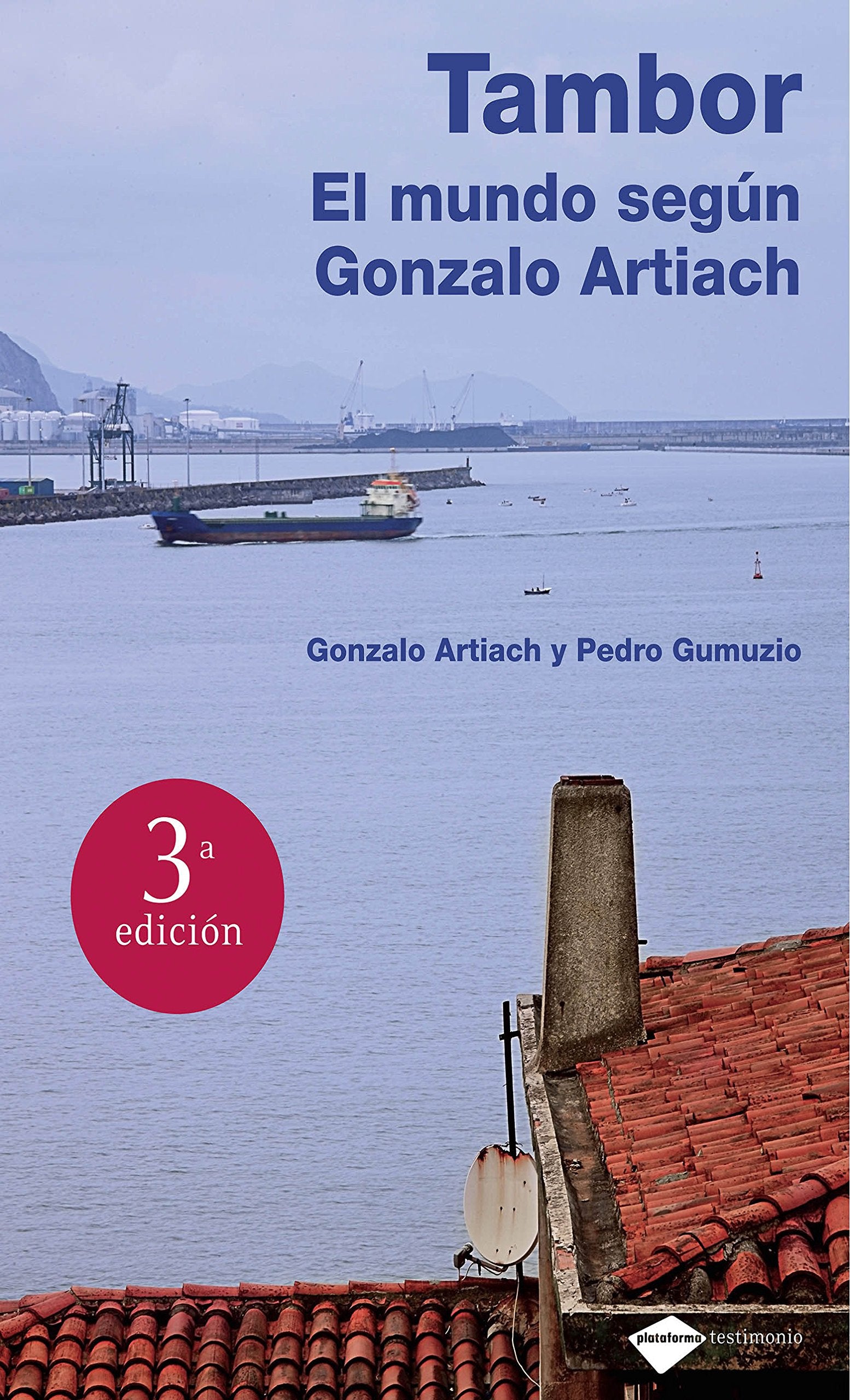 Tambor : el mundo según Gonzalo Artiach book