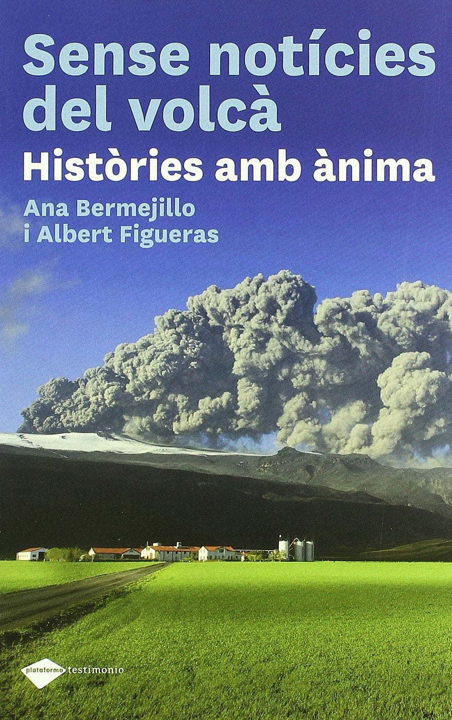 Sense notícies del volcà: Històries amb ànima book