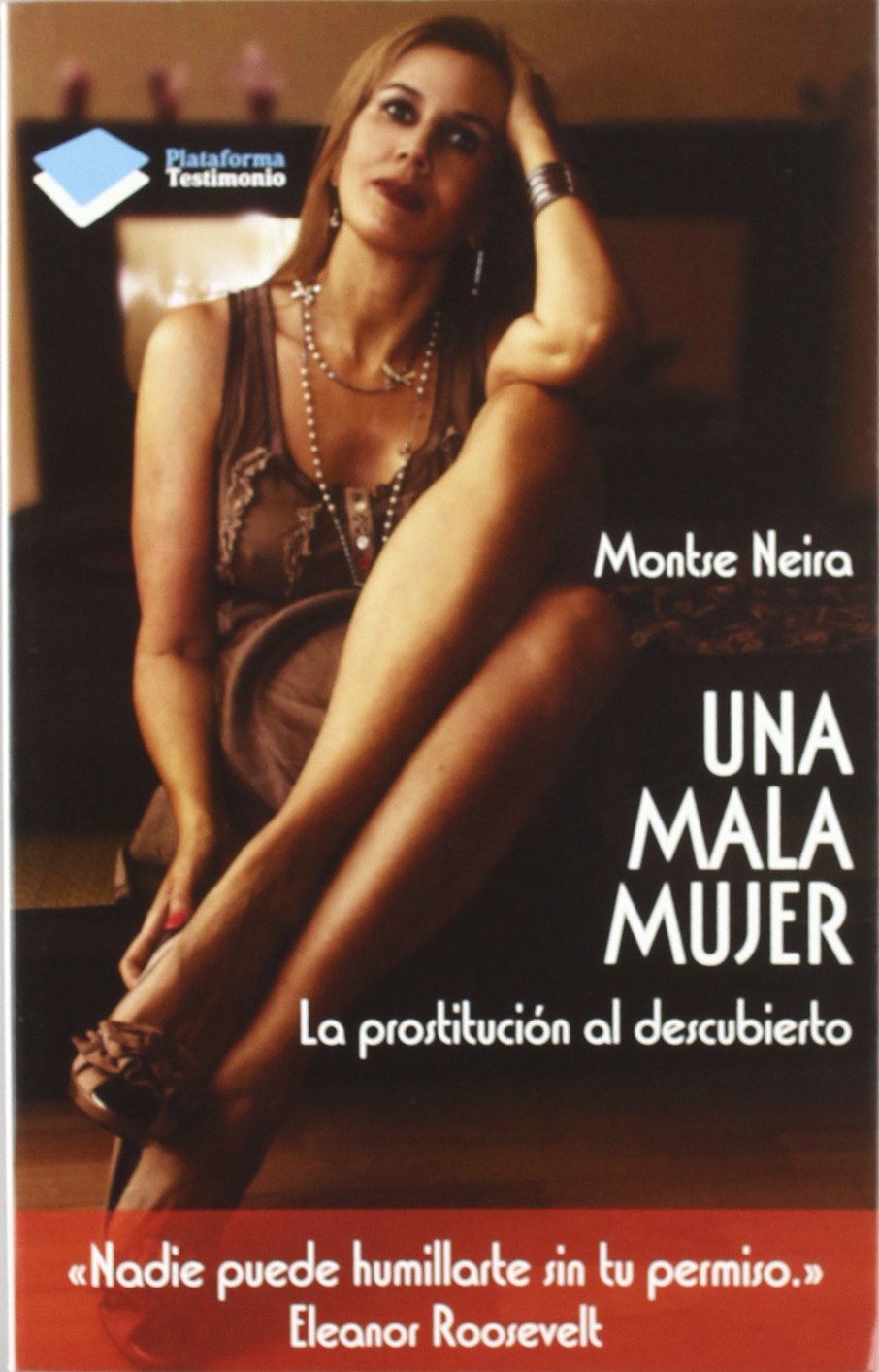 Una mala mujer: La prostitución al descubierto book