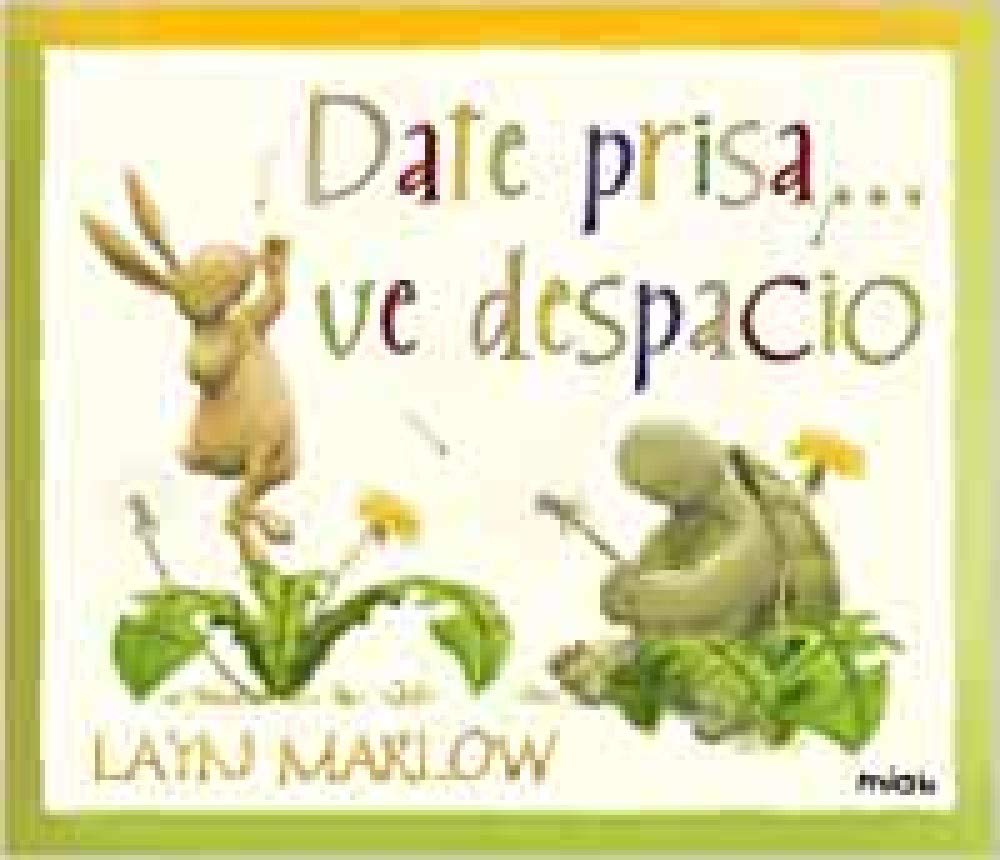 Date prisa... ve despacio / Hurry up and Slow Down book