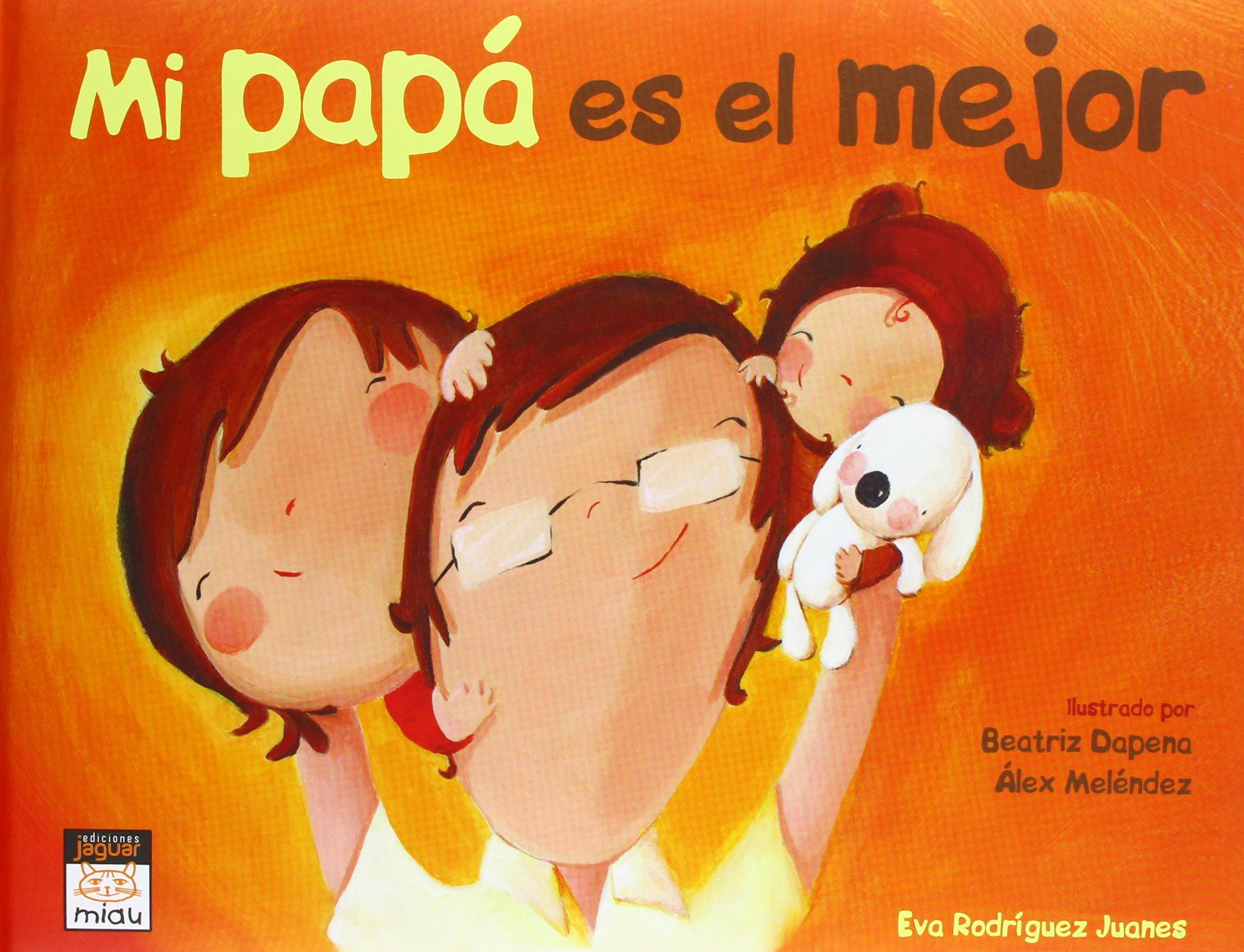 Mi papá es el mejor / My dad is the best book