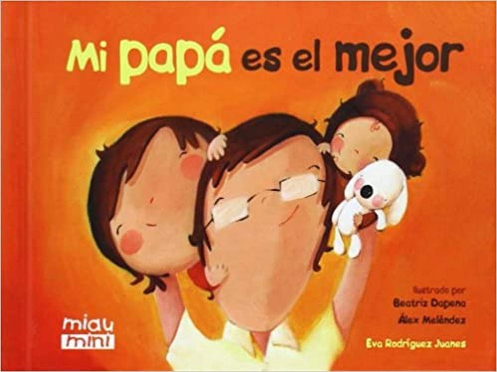 Mi papá es el mejor (mini) (Miau Mini) Children's books
